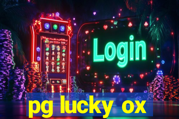 pg lucky ox